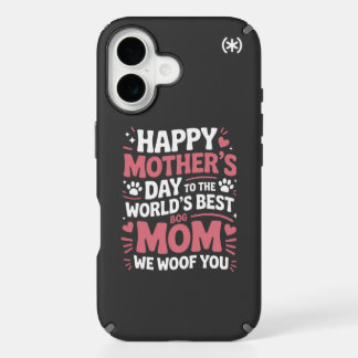 Happy Mother's Day to the World's Best Dog Mom iPhone 16 Case