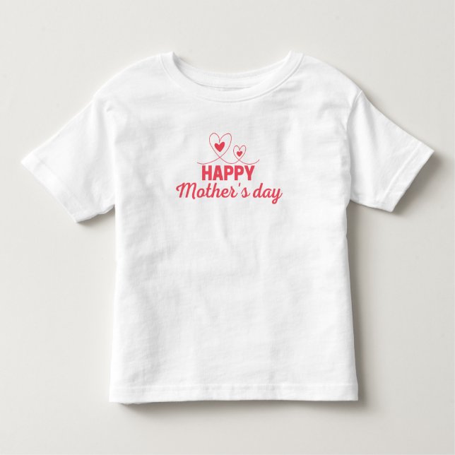 Happy Mother's Day Toddler T-shirt (Front)