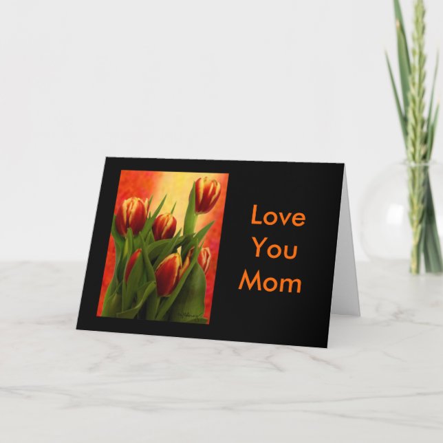 Happy Mother's Day - Tulips Love You Mom jGibney Card (Front)