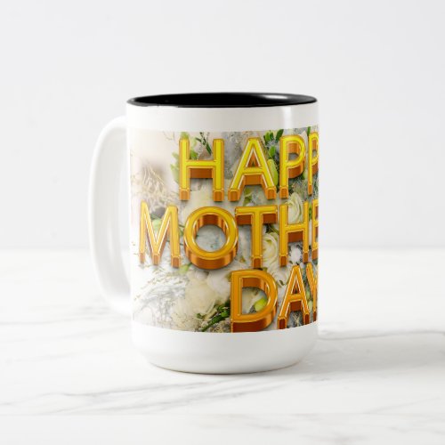 Happy Mothers Day Two_Tone Coffee Mug