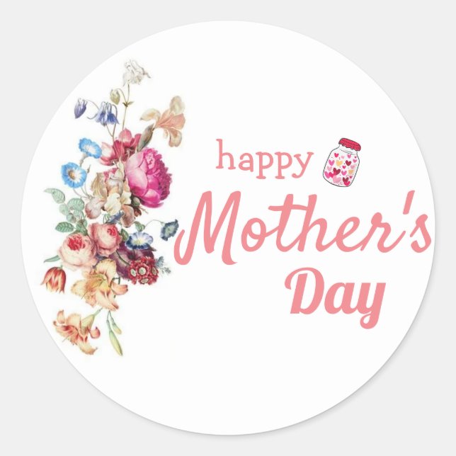 Happy Mother's day, typography with pink floral Classic Round Sticker (Front)