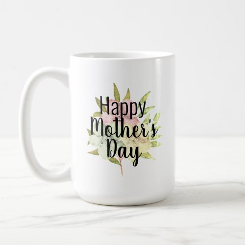 Happy Mothers Day Watercolor Floral Quote Coffee Mug