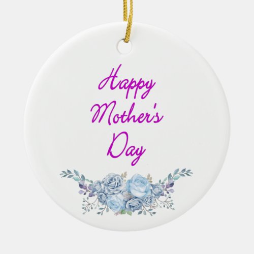 happy mothers day white ceramic ornament