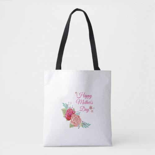 Happy Mothers Day with a picture of roses Tote Bag