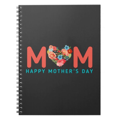 Happy Mothers Day With Love And Flowers Colorful  Notebook