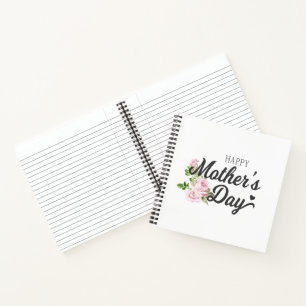 Happy Mother's Day with Pink Roses   Notebook