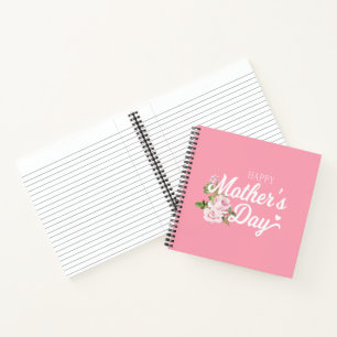 Happy Mother's Day with Pink Roses Notebook