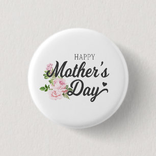 Happy Mother's Day with Pink Roses Pin Button