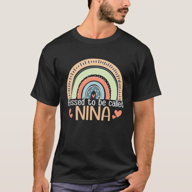 Happy Mothers Day Women Blessed To Be Called Nina  T-Shirt (Front)