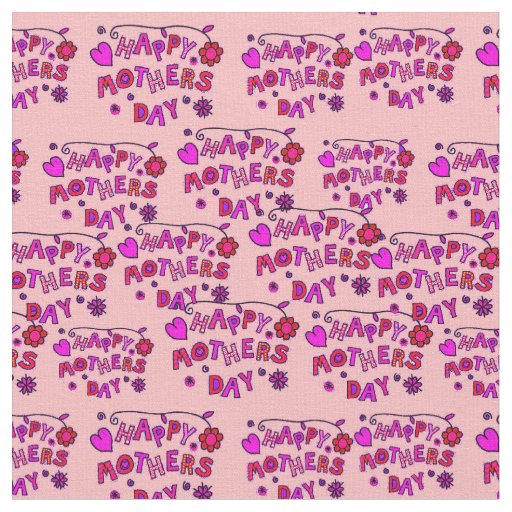 Happy Mothers Day Words Text Childlike Pink Flower Fabric