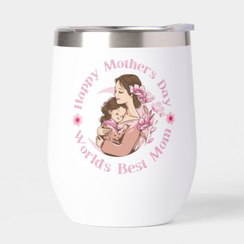 happy mothers day  worlds best mom pink chic thermal wine tumbler