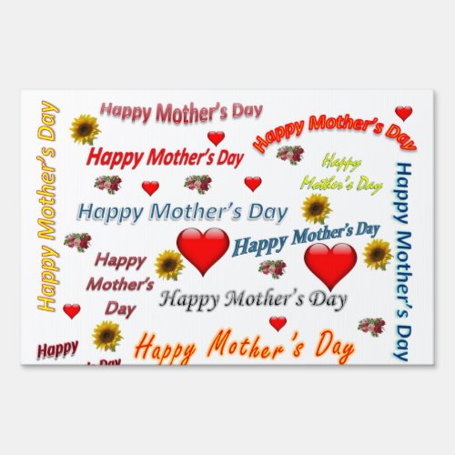 Happy Mothers Day Yard Sign