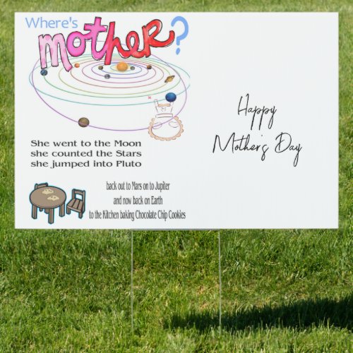 Happy Mothers Day Yard Sign Wheres Mother