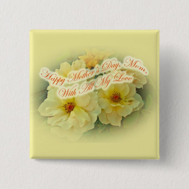 Happy Mother's Day - Yellow Roses Button (Front)