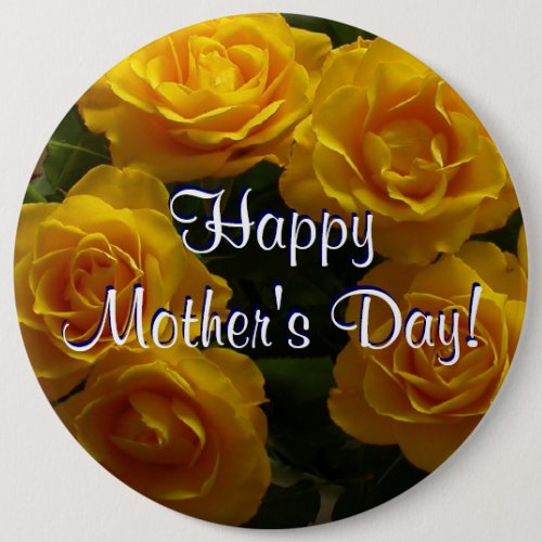 Happy Mothers Day Yellow Roses Button