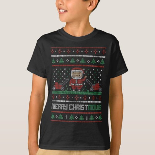 Happy Mow Ugly Christmas Sweater Lawn Care Christ T_Shirt