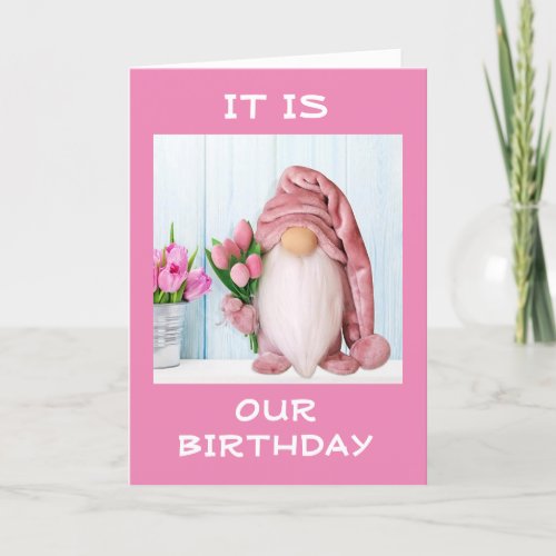 HAPPY MUTUAL BIRTHDAY FROM COOL GNOME CARD