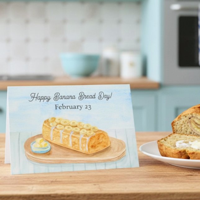 Happy National Banana Bread Day Feb 23 Card (Creator Uploaded)