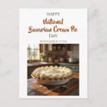 Happy National Bavarian Cream Pie Day! Nov 27th Postcard