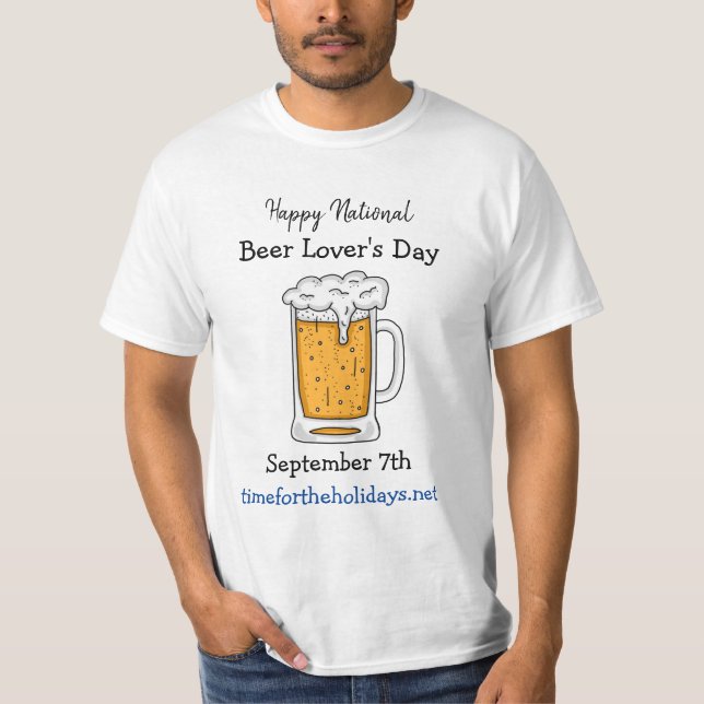 Happy National Beer Lover's Day Funny Holidays T-Shirt (Front)