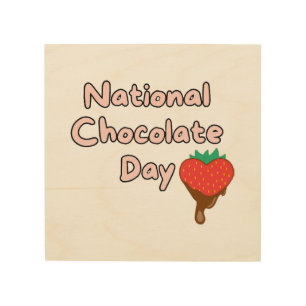 Happy national chocolate day wood wall art