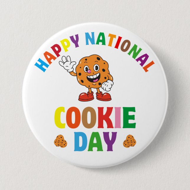 Happy National Cookie Day Chocolate Chip Cookie Button (Front)