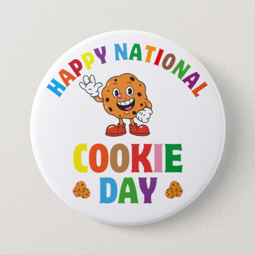 Happy National Cookie Day Chocolate Chip Cookie Button