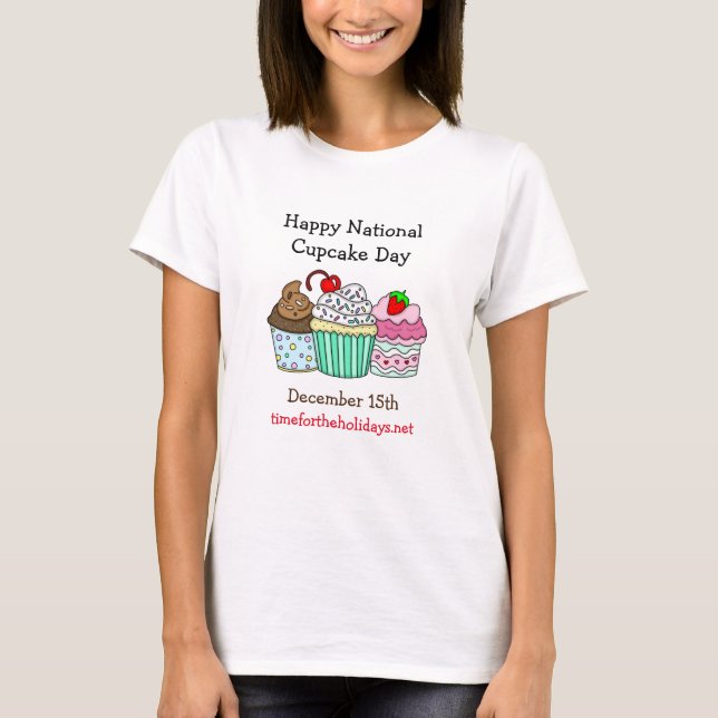 Happy National Cupcake Day December 15th Shirt (Front)