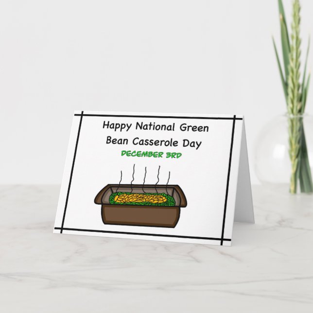 Happy National Green Bean Casserole Day Card (Front)