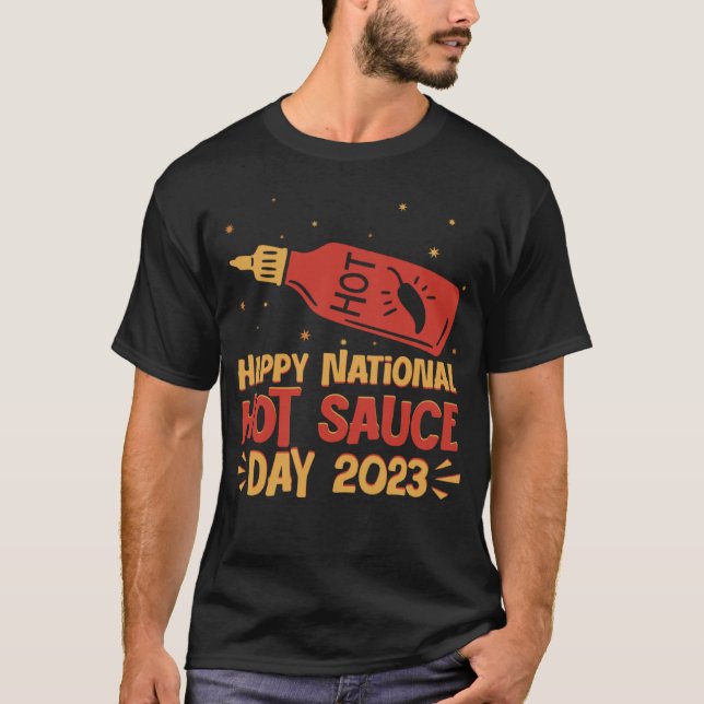 Happy National Hot Chili Sauce Day 2023 Spicy Pepp T-Shirt (Front)