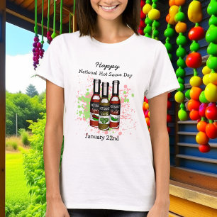 Happy National Hot Sauce Day   January 22nd T-Shirt
