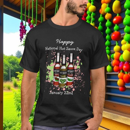 Happy National Hot Sauce Day  January 22nd T_Shirt