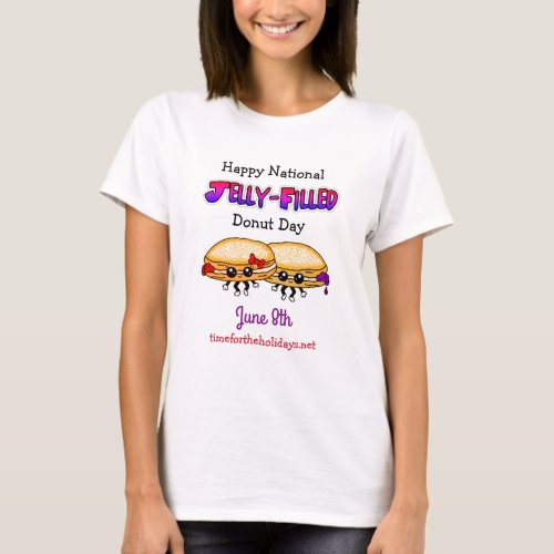 Happy National Jelly_Filled Donut Day _ June 8th T T_Shirt