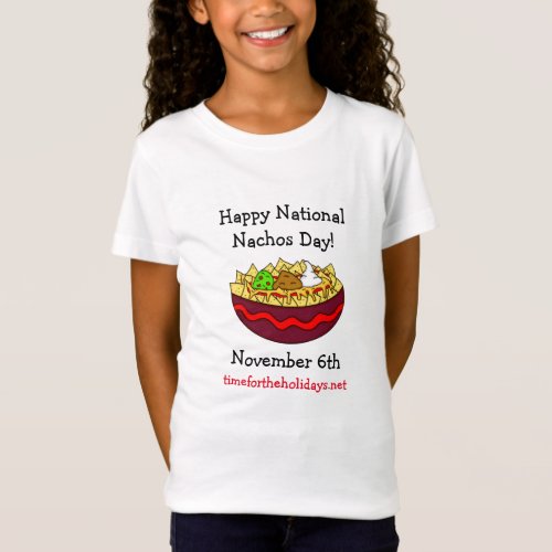 Happy National Nachos Day November 6th  T_Shirt