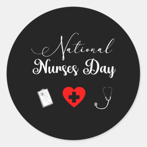 Happy National Nurses Day _ 12 May 2021 Classic Round Sticker