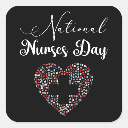 Happy National Nurses Day _ 12 May 2021 Square Sticker