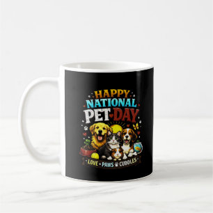 Happy National Pet Day Cute & Funny Animal Lover Coffee Mug