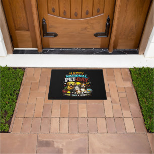 Happy National Pet Day Cute & Funny Animal Lover Doormat