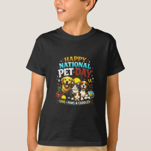 Happy National Pet Day Cute & Funny Animal Lover T-Shirt