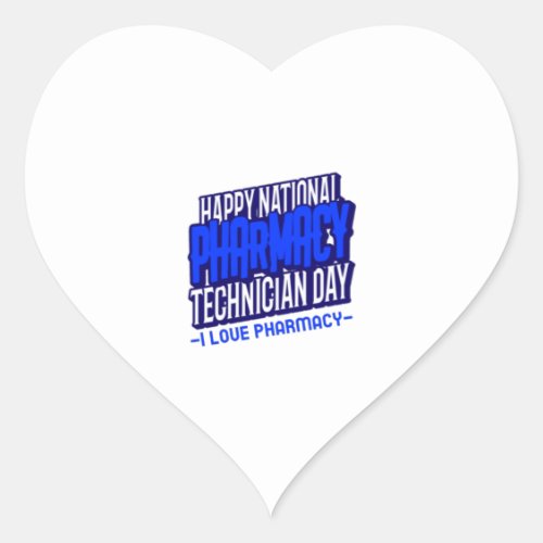 Happy National Pharmacy Technician Day Heart Sticker