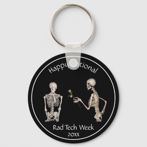 Happy National Rad Tech Week and Skeletons Keychai Keychain