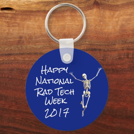 "Happy National Rad Tech Week" with Skeleton Keychain Zazzle