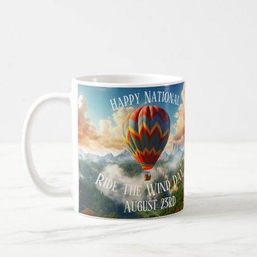 Happy National Ride the Wind Day Coffee Mug