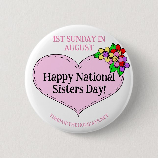 Happy National Sisters Day - First Sunday in Augus Button (Front)