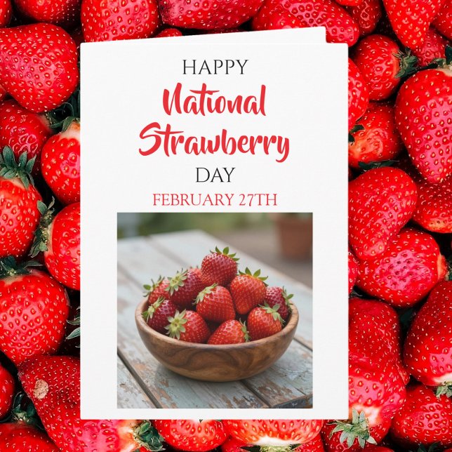 Happy National Strawberry Day | February 27th Card (Creator Uploaded)