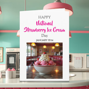 Happy National Strawberry Ice Cream Day Jan 15th Card