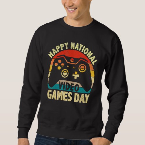 Happy National Video Games Day July 8th Retro Cont Sweatshirt