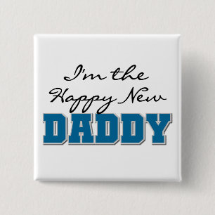 Happy New Daddy Tshirts and Gifts Button