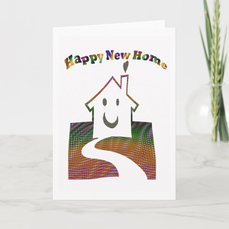 Happy New Home Card | Zazzle