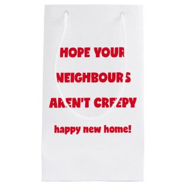 Happy New Home | Creepy Neighbours  - Funny Quote